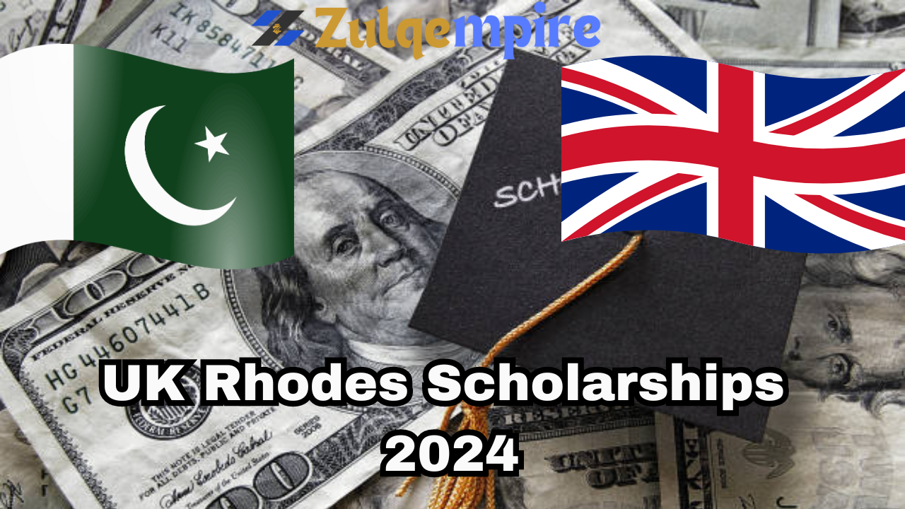 Rhodes Scholarships, An Entryway to International Leadership UK - Oct 2024